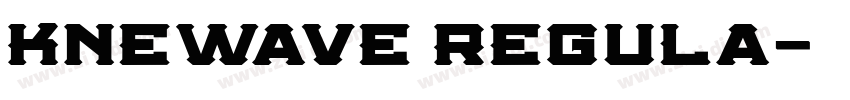 Knewave Regula字体转换